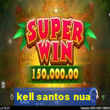 kell santos nua